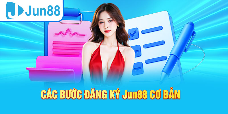 Lợi ích khi Đăng ký Jun88